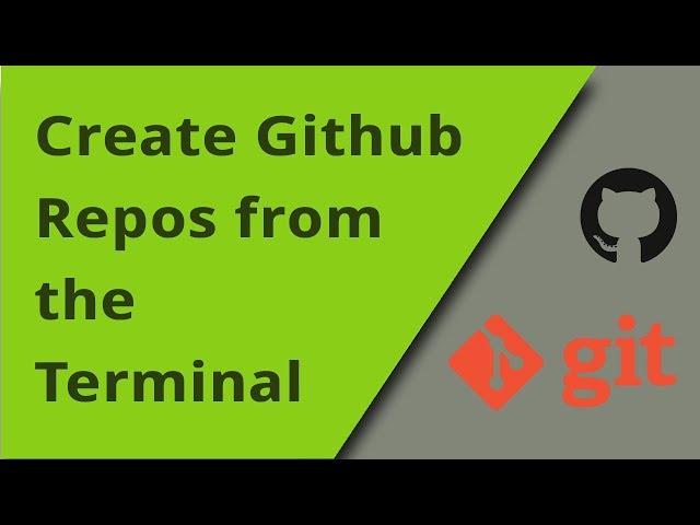 Create GitHub Repos from the Command Line