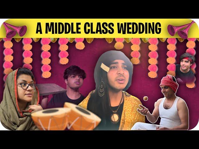 A Middle Class Wedding ️ | @RajGrover005