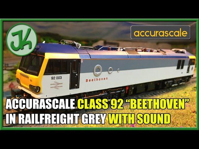 The Amazing Accurascale Class 92! Beethoven in Railfreight Grey with Sound - Unboxing and Review