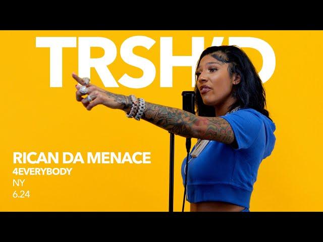 Rican Da Menace - 4 EVERYBODY| TRSHD Performance