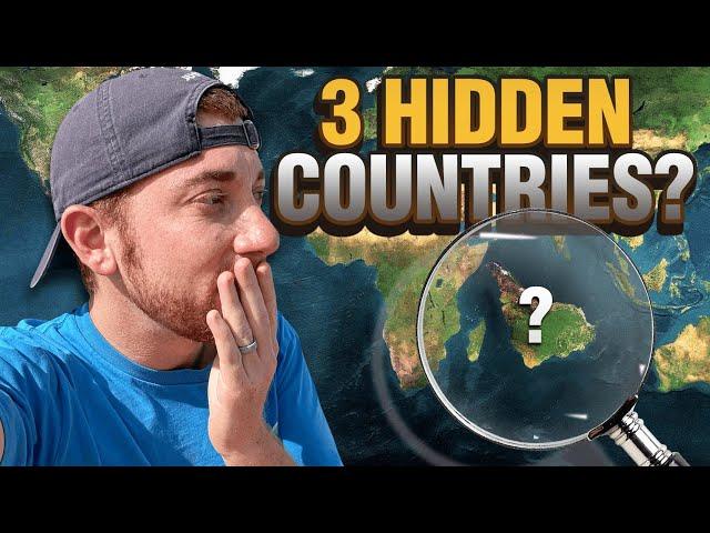 3 HIDDEN COUNTRIES (You've Never Heard Of!)