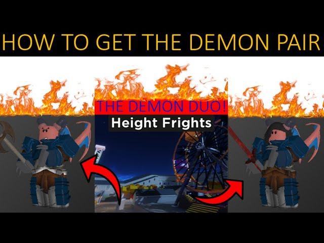 HOW TO GET THE ARSENAL DEMON PAIR - HEIGHT FRIGHTS(SECRET WAY)|Part 4