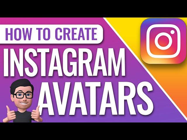 How To Create Avatar On Instagram