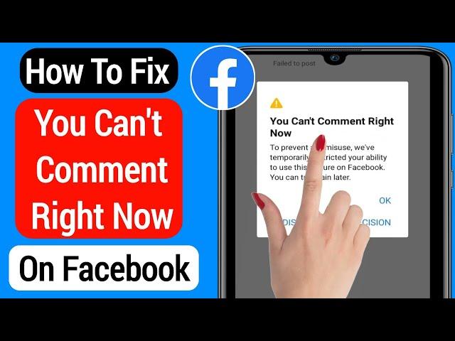 How To Fix You Can't Comment Right Now Problem On Facebook (2022)