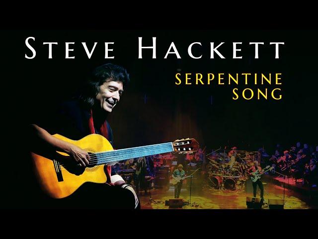 Steve Hackett - Serpentine Song