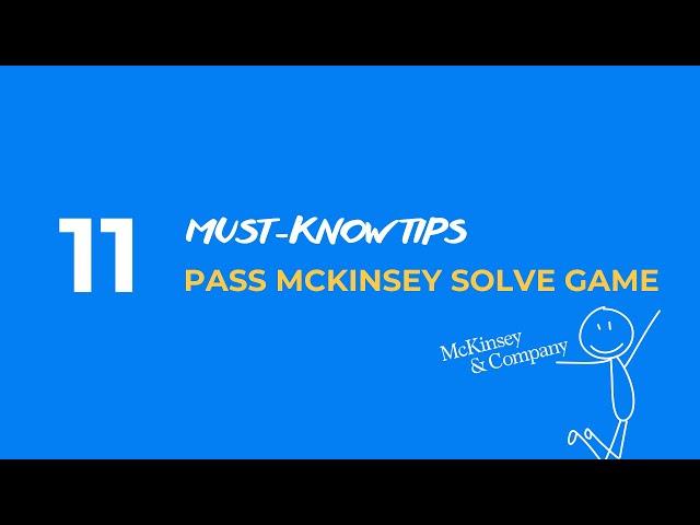 Eleven Must-Know Tips to Pass the McKinsey Solve Game