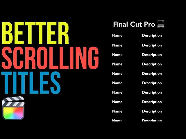 Better Scrolling Titles in Final Cut Pro