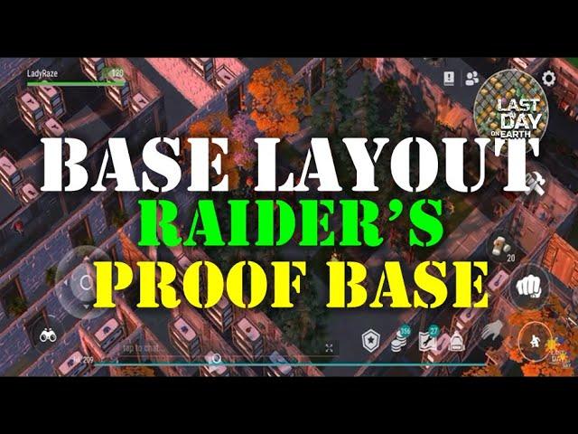 "BASE DESIGN" | RAIDER'S PROOF BASE LAYOUT & TIPS - Last Day On Earth: Survival