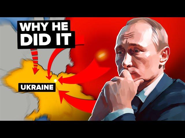 Why Putin Really Invaded Ukraine