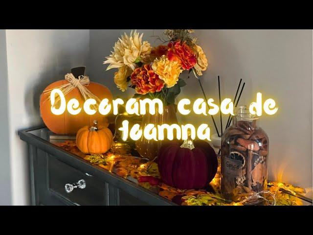 Decorez casa de toamna 2024 | Decorate with me for fall | Decor de toamna