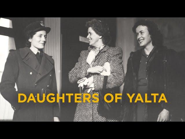 Daughters of Yalta: The Roosevelts, the Churchills, and the Harrimans | Catherine Grace Katz