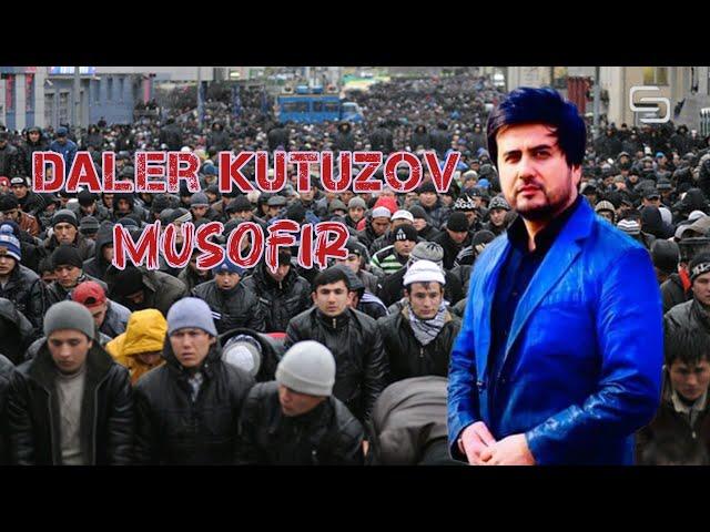 Далер Кутузов - Мусофир | Daler Kutuzov - Musofir