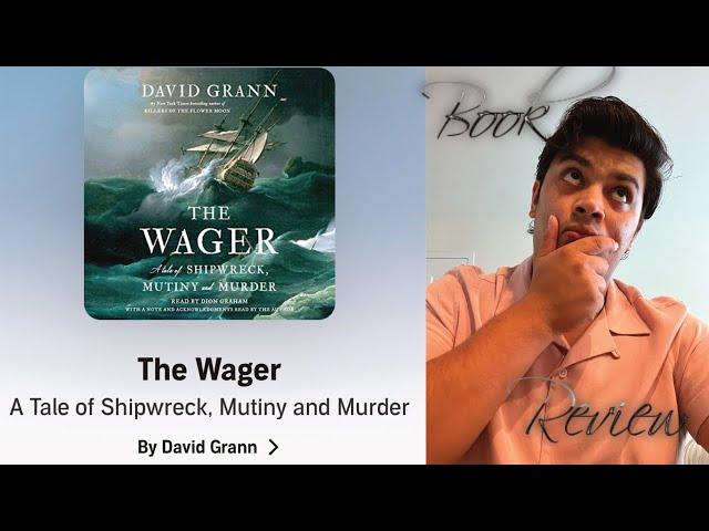 The Wager: A Tale of Shipwreck, Mutiny and Murder (Book Review!)