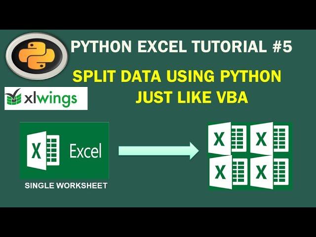 Python Excel Automation: Split Data Using xlwings Just Like VBA #5