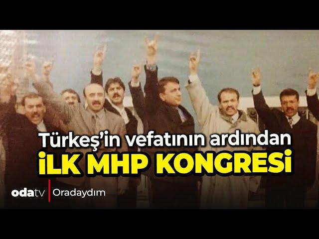 Alparslan Türkeş'i vefatının ardından ilk MHP Kongresi | Azmi Karamahmutoğlu Odadaydım'da anlatıyor