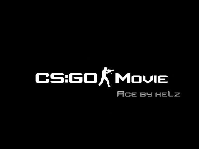 CS:GO Movie - Ace by heLz