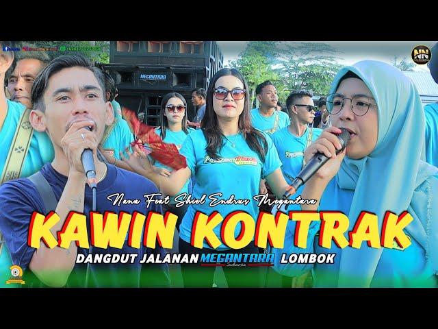 KAWIN KONTRAK VERSI DANGDUT JALANAN LOMBOK MEGANTARA NANA FEAT SHIEL