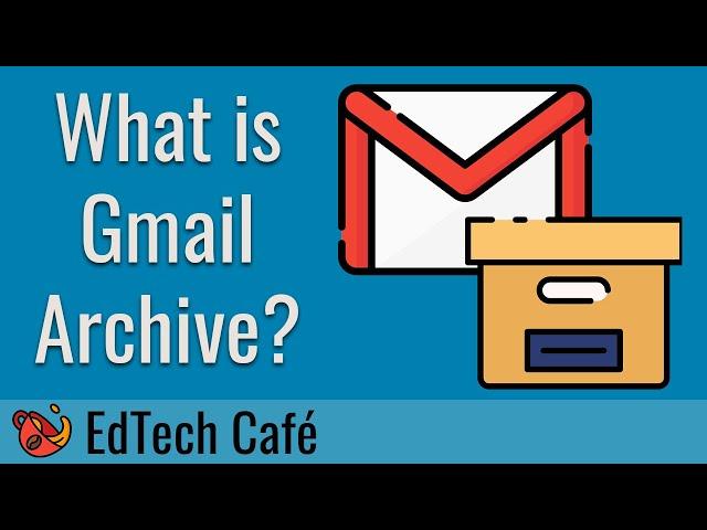 What is Gmail Archive