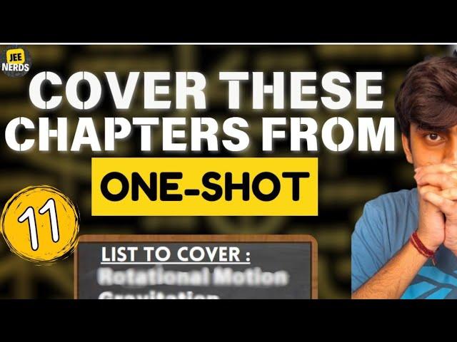 Chapters to do from One Shots| Class 11| JEE 2026 | JEE 2027 | JEE Advanced | IIT Bombay