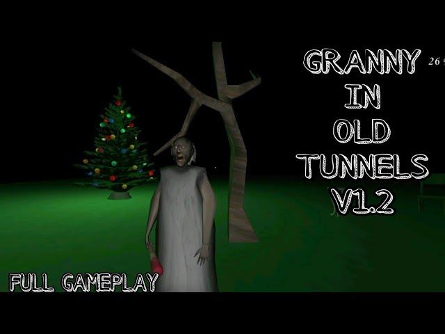 Granny In Old Tunnels V1.2 - Horror Game - Full Gameplay (Android)