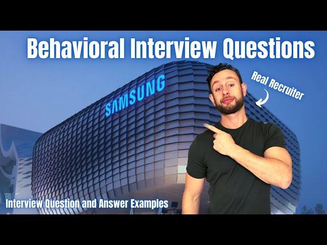 Samsung Behavioral Job Interview Questions