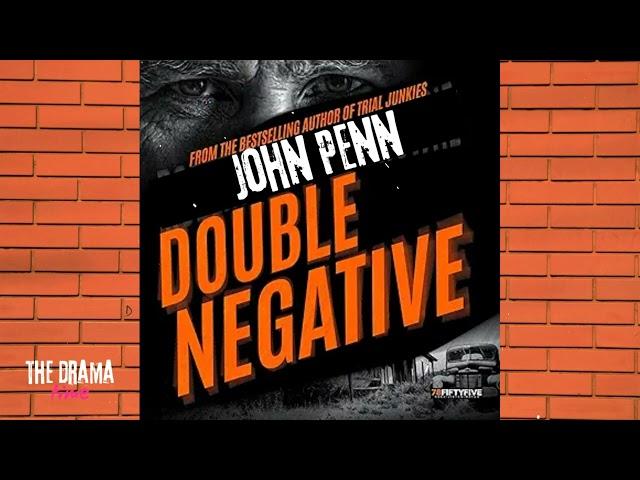 DOUBLE NEGATIVE - John Penn | DRAMA TIME with BBC