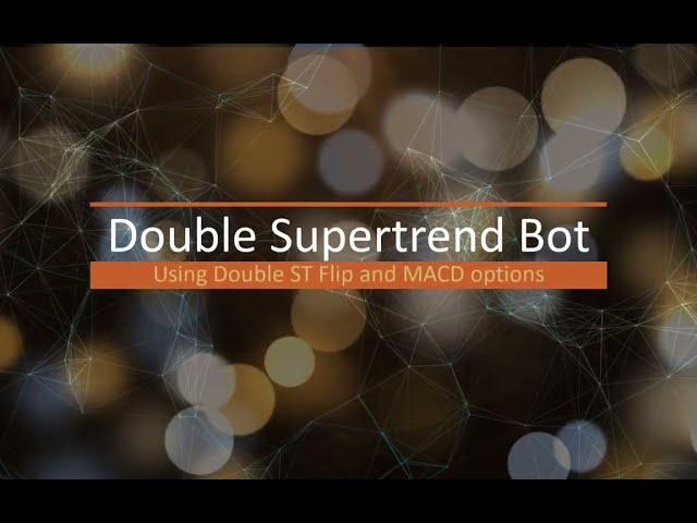 Double SuperTrend cBOT for cTrader