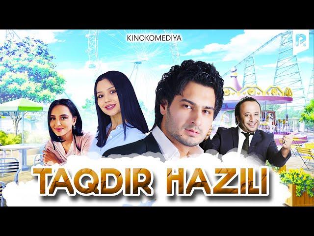 Taqdir hazili (o'zbek film) | Такдир хазили (узбекфильм)