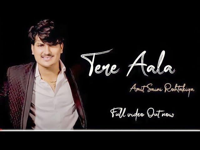 Amit Saini Rohtakiya - Tere Aala Saini | New Haryanvi Songs Haryanvi 2023