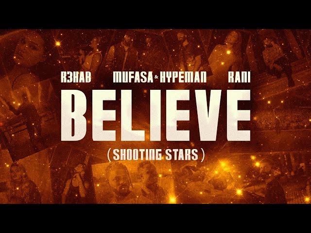 R3HAB, Mufasa & Hypeman, RANI - Believe (Shooting Stars) (Official Lyric Video)