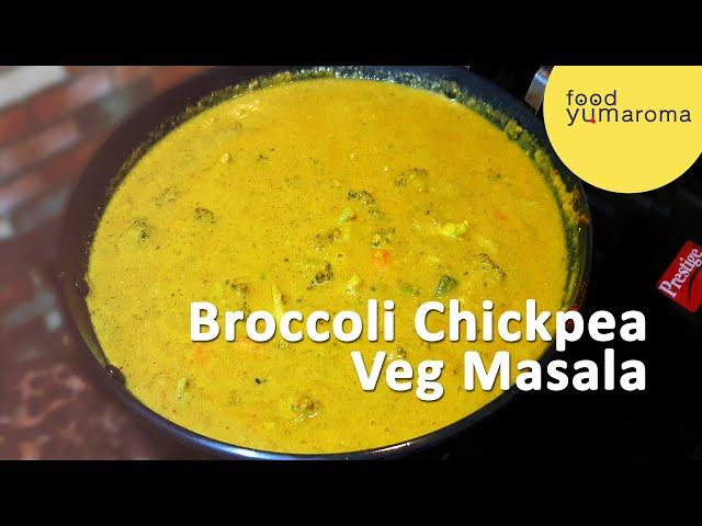 Broccoli | Broccoli chickpea veg masala | Recipe | Food yumaroma | Curry