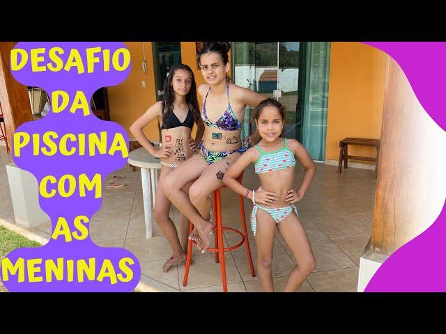 DESAFIO DA PISCINA BRINCADEIRA ENTRE AS MENINAS