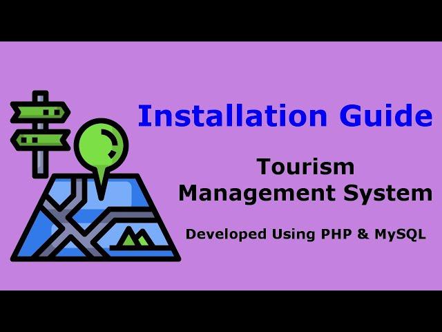 Tourism Management System - Installation Guide Last Updated 4 Feb 2024 | PHPGurukul