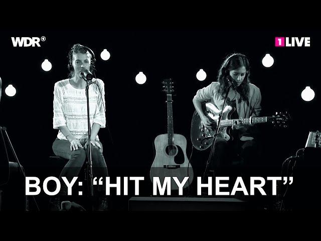 Boy: "Hit My Heart" | 1LIVE Krone Session