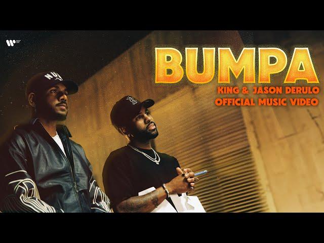 KING & Jason Derulo - Bumpa | Official Music Video