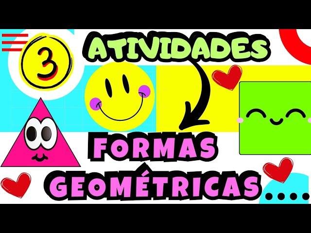 ⭕FORMAS GEOMÉTRICAS: 3 ATIVIDADES | EDUCAÇÃO INFANTIL ⬜️