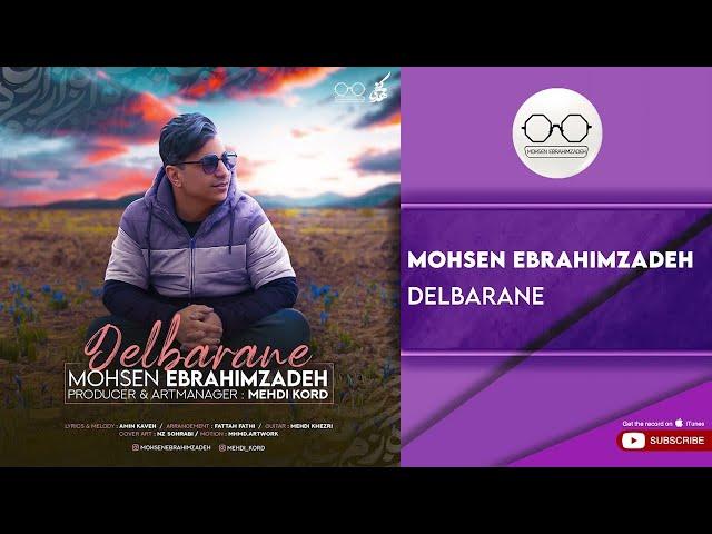 Mohsen Ebrahimzadeh - Delbarane ( محسن ابراهیم زاده - دلبرانه )