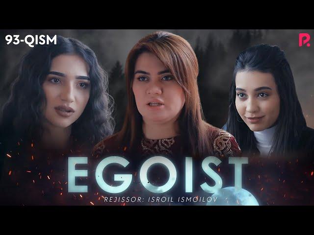 Egoist (milliy serial) | Эгоист (миллий сериал) 93-qism