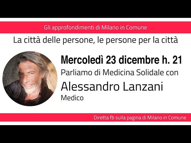 Gli approfondimenti di Milano in Comune: Alessandro Lanzani - 02