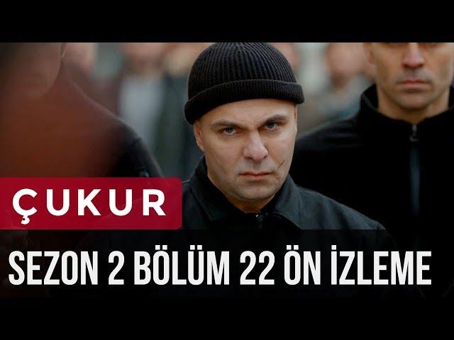 Çukur 2.Sezon 22.Bölüm Ön İzleme