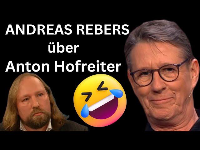 ANDREAS REBERS über die GRÜNEN und ANTON HOFREITER