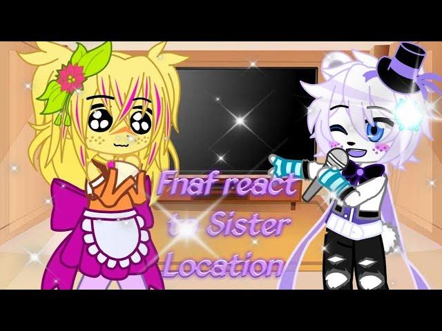 Fnaf 1 react to Sister Location /+Puppet\/Фнаф 1 реагируют на Sister Location /+Марионетка\ |/|