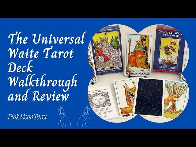 Walkthrough of The Universal Waite Tarot Deck