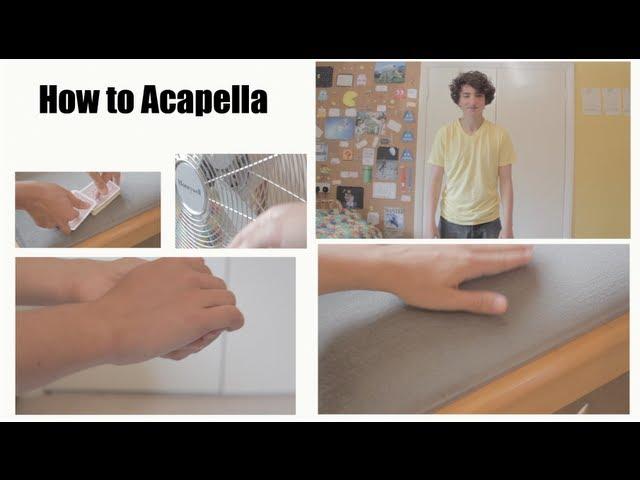 How To Acapella