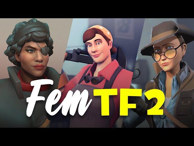 What TF2 Class Makes the Best Female?