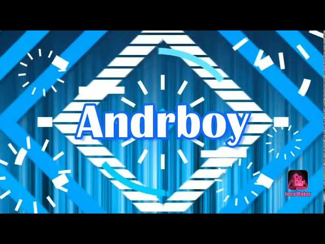 Интро "Andrboy"