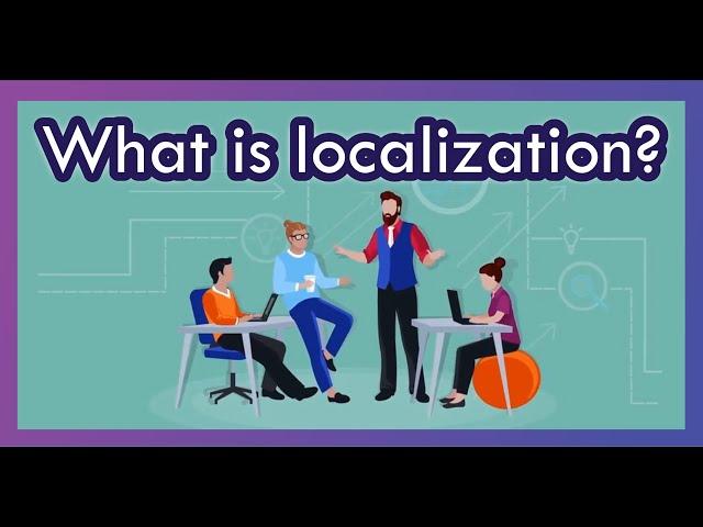 What is localization?