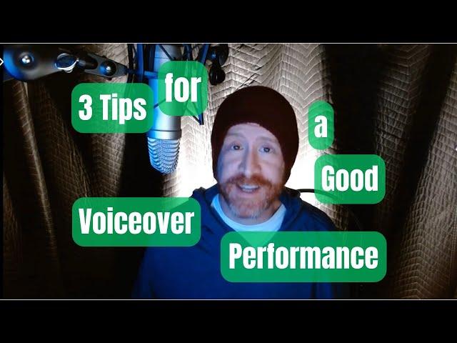 3 Tips for a Good Voiceover Performance