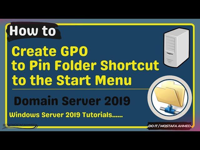 Create a GPO to Pin Folder Shortcut in the Start Menu on the Client Computer.