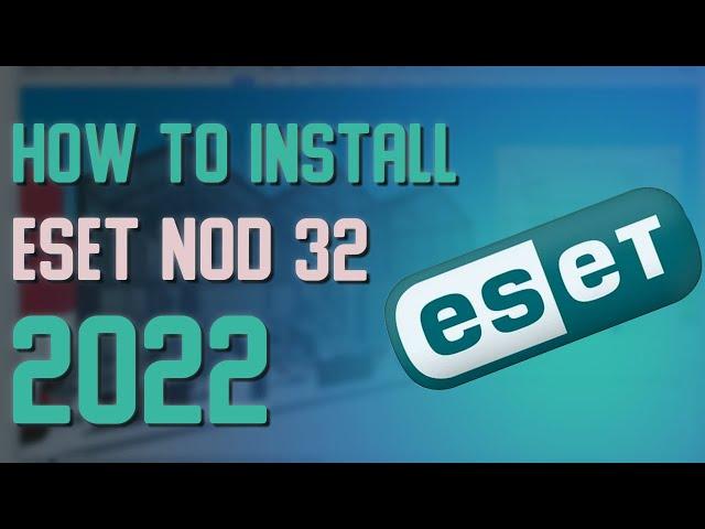 Download & Install ESET NOD 32 Premium Tutorial 2022 NOV | ESET NOD32 LICENSE KEY 2022 NOV 